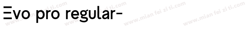 Evo pro regular字体转换